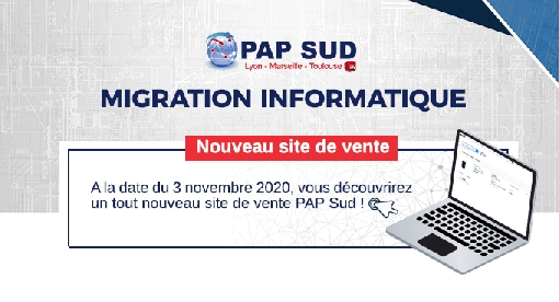 NOUVEAU SITE DE VENTE PAP SUD